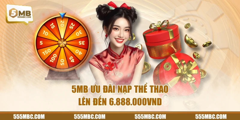 5MB ưu đãi nạp thể thao lên đến 6.888.000VND